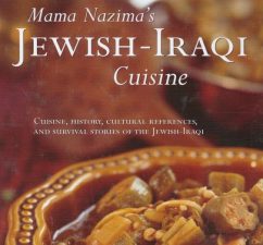 Mama Nazima’s Jewish-Iraqi Cuisine by Rivka Goldman
