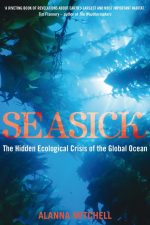 Alanna Mitchell Plunges Deeply In 'Seasick'