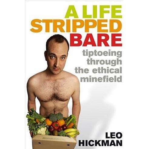 leo hickman life stripped bare naked book cover review