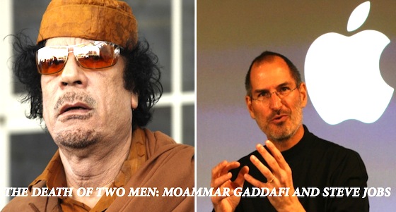 The Death of Two Men – Muammar Gaddafi and Steve Jobs