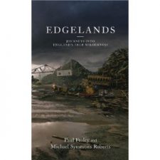 Book Review of Edgelands: Journeys into England’s True Wilderness